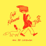 Cafe Kitsune Mix By Lazywax (DJ Mix)