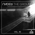 Under The Ground Vol 40