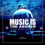 Music Is The Answer (Tech House Edition), Vol 1