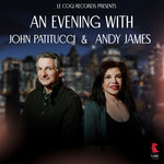 An Evening With Andy James & John Patitucci