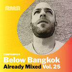 Already Mixed, Vol 25 (Compiled & Mixed By Below Bangkok)