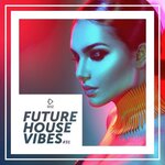 Future House Vibes Vol 31