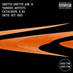 Ghetto Ghetto ADE IV