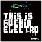 This Is Fuckin' Electro (Hiisak Mix)
