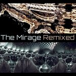 The Mirage Remixed Pt 3 (Brendon Moeller Mixes)