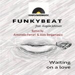 Waiting On A Love (Antonello Ferrari & ALdo Bergamasco Remix)