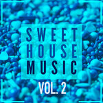 Sweet House Music Vol 2