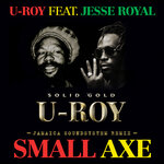 Small Axe (Jamaica Soundsystem Remix)