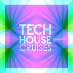 Tech House Cruises, Vol 2