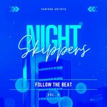 Night Skippers (Follow The Beat) Vol 4