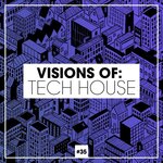 Visions Of: Tech House Vol 35