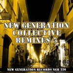 New Generation Collective Remixes Vol 5