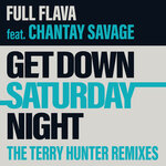Get Down Saturday Night (The Terry Hunter Remixes)