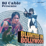Blunted In Bollywood (Explicit)