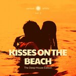 Kisses On The Beach (The Deep-House Edition) Vol 2