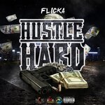 Hustle Hard (Explicit)