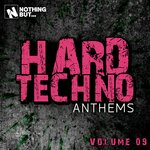 Nothing But... Hard Techno Anthems, Vol 09