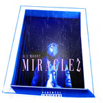 Miracle 2 (Explicit)
