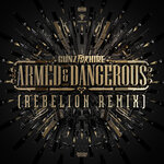 Armed & Dangerous (Rebelion Remix Extended Mix)