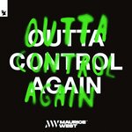 Outta Control Again (Extended Mix)
