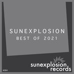Sunexplosion - Best Of 2021