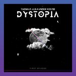 Dystopia (First Episode)