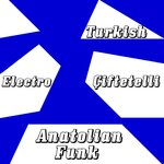 Turkish Electro Ciftetelli Anatolian Funk