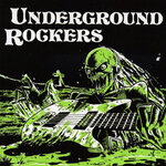 Underground Rockers Vol 1 (Explicit)