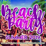 Beach Party Summer 2019 (24 Pop, Dance, Edm, Club Music Hits For Summer Party)