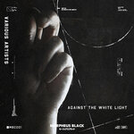 Against The White Light