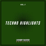 Techno Highlights Vol 5