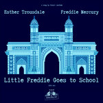 Little Freddie Goes To School (2021 Mix)