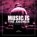 Music Is The Answer (Tech House Edition), Vol 3
