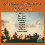 Reggae Superstars Of The 80's