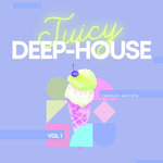 Juicy Deep-House, Vol 1