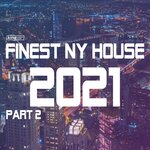 Finest NY House 2021 Pt 2