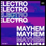 Electro Mayhem Vol 40