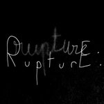 Rupture