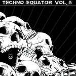 Techno Equator, Vol 5