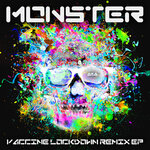 Monster (Vaccine Lockdown Remix EP)