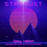 Stardust (Sounds Better With You Remixes)