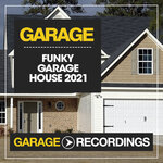 Funky Garage House 2021