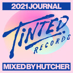 Tinted Records 2021 Journal (unmixed tracks)