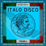 The Early Years Of Italo Disco, Vol 4