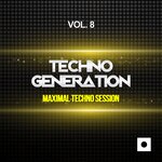 Techno Generation Vol 8 (Maximal Techno Session)