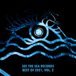 See The Sea Records: Best Of 2021, Vol 2