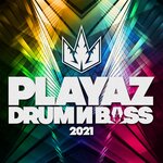 Playaz Drum & Bass 2021 (Explicit)