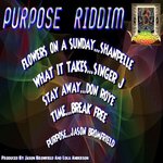 Purpose Riddim