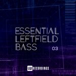 Essential Leftfield Bass, Vol 03