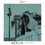 Voltaire Music Pres.: The Berlin Diary Vol 16
